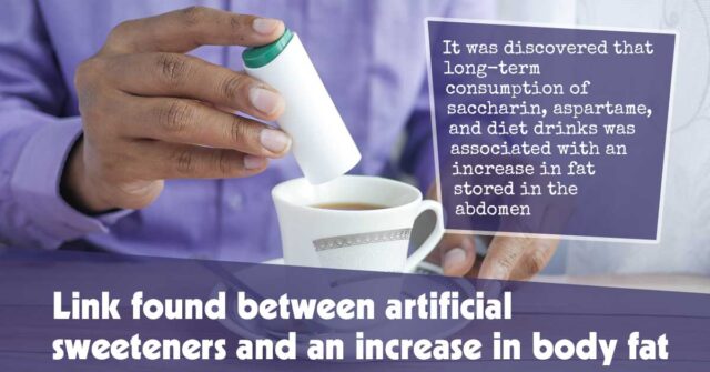 Link Found Between Artificial Sweeteners And An Increase In Body Fat F