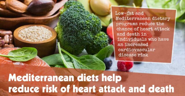 Mediterranean Diets Help Reduce Risk Of Heart Attack And Death