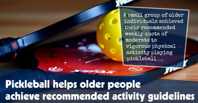 Pickleball Helps Older People Achieve Recommended Activity Guidelines